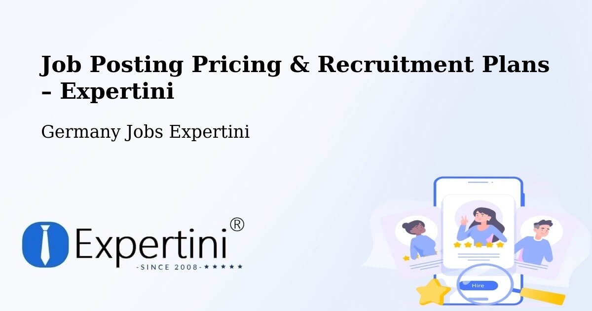 Job Posting Pricing & Recruitment Plans – Bietigheim Bissingen - Bietigheim Bissingen, Germany Jobs Expertini